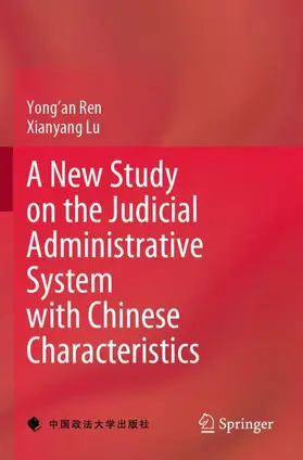 A New Study on the Judicial Administrative System with Chinese Characteristics