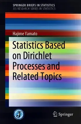 Statistics Based on Dirichlet Processes and Related Topics