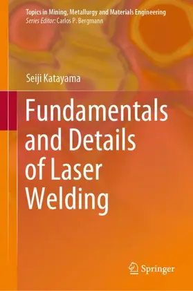 Fundamentals and Details of Laser Welding