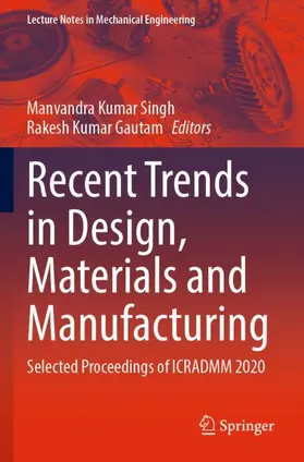 Recent Trends in Design, Materials and Manufacturing