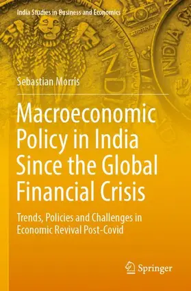 Macroeconomic Policy in India Since the Global Financial Crisis