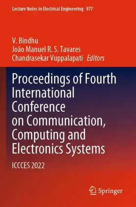 Proceedings of Fourth International Conference on Communication, Computing and Electronics Systems