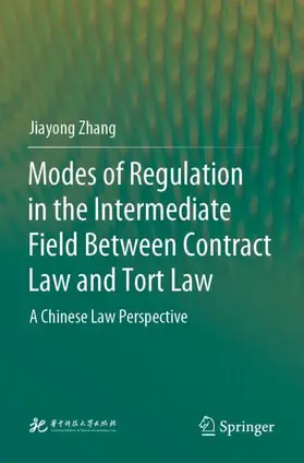 Modes of Regulation in the Intermediate Field  Between Contract Law and Tort Law