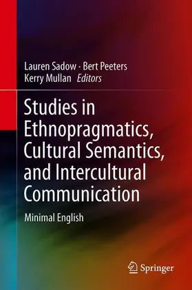 Studies in Ethnopragmatics, Cultural Semantics, and Intercultural Communication