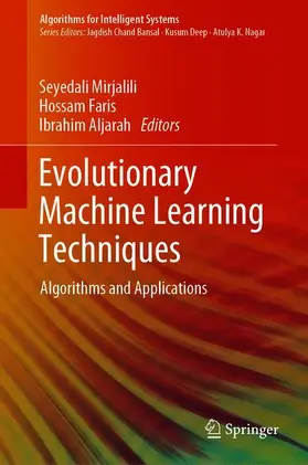 Evolutionary Machine Learning Techniques