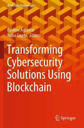 Transforming Cybersecurity Solutions using Blockchain