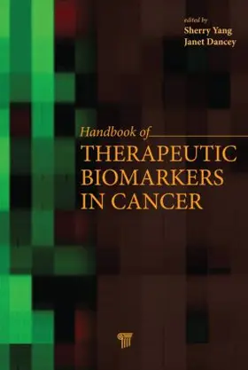 Handbook of Therapeutic Biomarkers in Cancer
