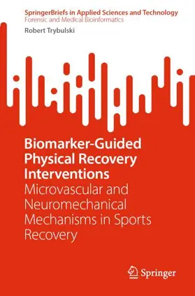 Biomarker-Guided Physical Recovery Interventions