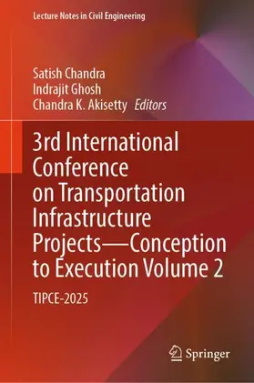 3rd International Conference on Transportation Infrastructure Projects - Conception to Execution Volume 2