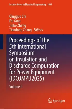 Proceedings of the 5th International Symposium on Insulation and Discharge Computation for Power Equipment (IDCOMPU2025)