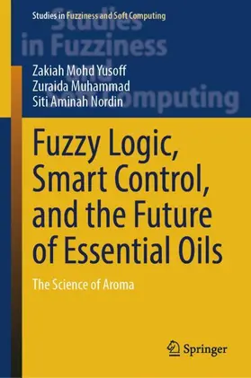 Fuzzy Logic, Smart Control, and the Future of Essential Oils