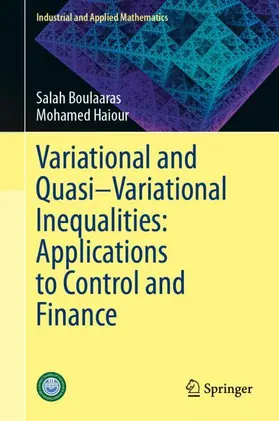 Variational and Quasi-Variational Inequalities: Applications to Control and Finance