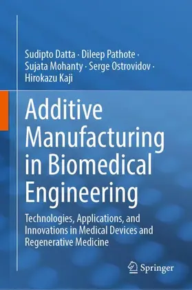 Additive Manufacturing in Biomedical Engineering