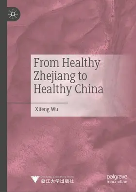 From Healthy Zhejiang to Healthy China