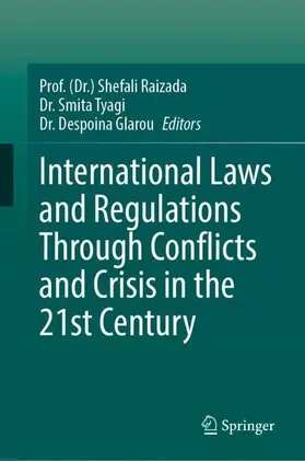 International Laws and Regulations Through Conflicts and Crisis in the 21st Century