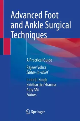 Advanced Foot and Ankle Surgical Techniques
