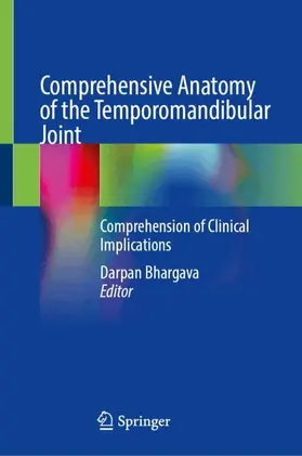 Comprehensive Anatomy of the Temporomandibular Joint