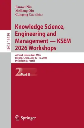 Knowledge Science, Engineering and Management - KSEM 2026 Workshops