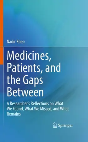 Medicines, Patients, and the Gaps Between
