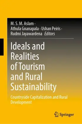 Ideals and Realities of Tourism and Rural Sustainability