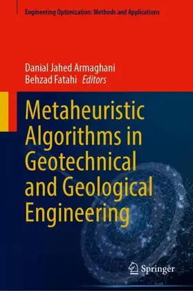 Metaheuristic Algorithms in Geotechnical and Geological Engineering