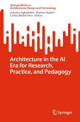 Architecture in the AI Era for Research, Practice, and Pedagogy
