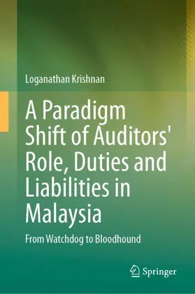 A Paradigm Shift of Auditors' Role, Duties and Liabilities in Malaysia