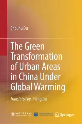 The Green Transformation of Urban Areas in China Under Global Warming