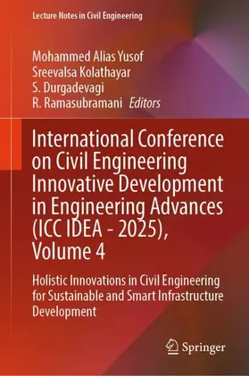 International Conference on Civil Engineering Innovative Development in Engineering Advances (ICC IDEA - 2025), Volume 4