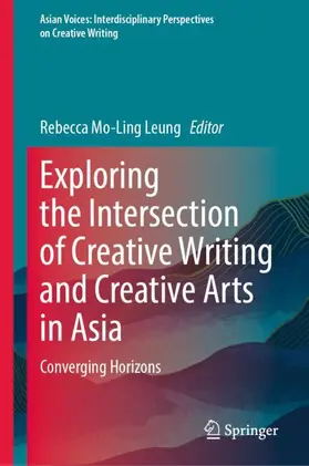 Exploring the Intersection of Creative Writing and Creative Arts in Asia