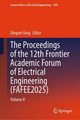 The Proceedings of the 12th Frontier Academic Forum of Electrical Engineering (Fafee2025)