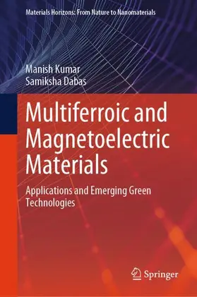 Multiferroic and Magnetoelectric Materials