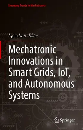 Mechatronic Innovations in Smart Grids, IoT, and Autonomous Systems