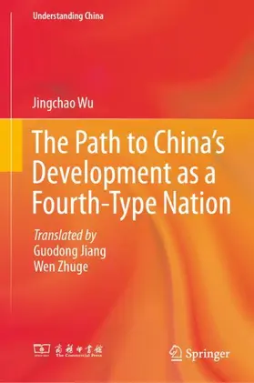 The Path to China's Development as a Fourth-Type Nation