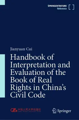 Handbook of Interpretation and Evaluation of the Book of Real Rights in China's Civil Code