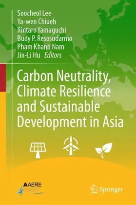 Carbon Neutrality, Climate Resilience and Sustainable Development in Asia