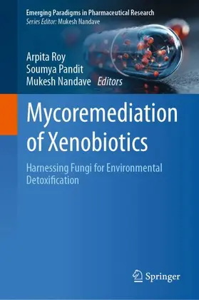 Mycoremediation of Xenobiotics