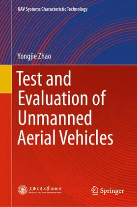 Test and Evaluation of Unmanned Aerial Vehicles