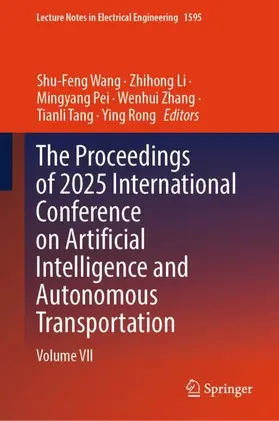 The Proceedings of 2025 International Conference on Artificial Intelligence and Autonomous Transportation