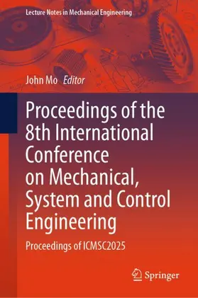 Proceedings of the 8th International Conference on Mechanical, System and Control Engineering