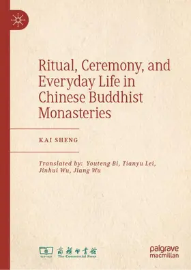 Ritual, Ceremony, and Everyday Life in Chinese Buddhist Monasteries
