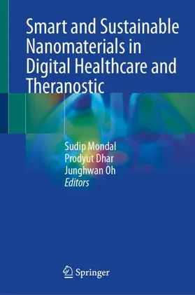 Smart and Sustainable Nanomaterials in Digital Healthcare and Theranostic