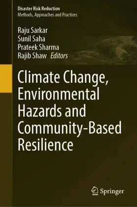 Climate Change, Environmental Hazards and Community-Based Resilience