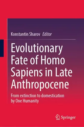 Evolutionary Fate of Homo Sapiens in Late Anthropocene