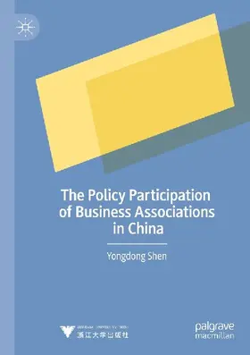 The Policy Participation of Business Associations in China