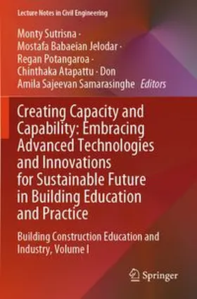 Creating Capacity and Capability: Embracing Advanced Technologies and Innovations for Sustainable Future in Building Education and Practice