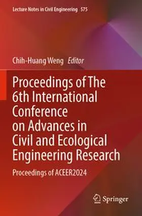 Proceedings of The 6th International Conference on Advances in Civil and Ecological Engineering Research