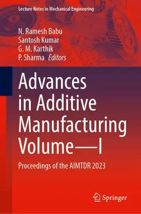 Advances in Additive Manufacturing Volume-I