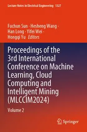 Proceedings of the 3rd International Conference on Machine Learning, Cloud Computing and Intelligent Mining (MLCCIM2024)