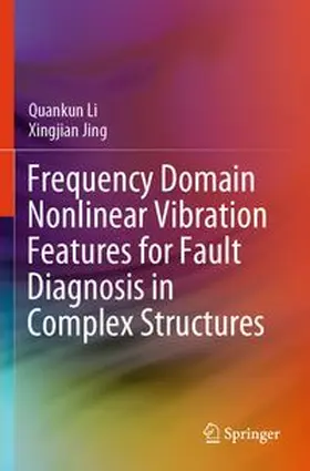 Frequency Domain Nonlinear Vibration Features for Fault Diagnosis in Complex Structures
